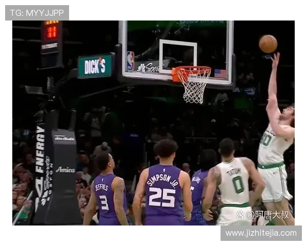 波士顿凯尔特人对阵强敌激战正酣 赛季新篇章揭幕引发球迷热烈讨论