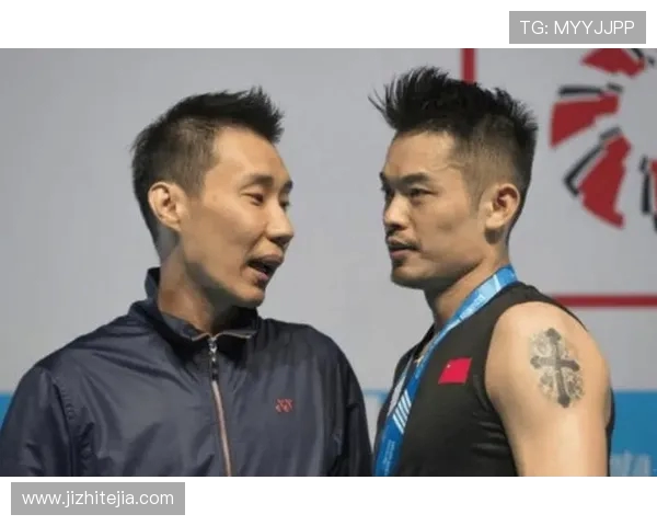 亚锦赛巅峰对决李宗伟与林丹再续羽坛传奇之战