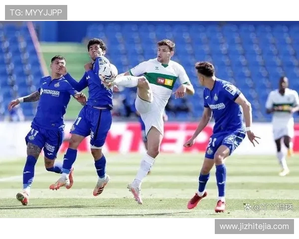 埃尔切与赫塔菲比赛因特殊原因改期新日期尚未确定 埃尔切与赫塔菲比赛因特殊原因改期新日期尚未确定